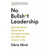 No Bullsh*t Leadership (Brožovaná)
