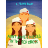 Aunt Jane's Nieces in The Red Cross