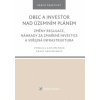 Obec a investor nad územním plánem Změny regulace náhrady za zmařené investice - Zahumenská Vendula Zahumenský David