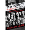 Ted Bundy's Murderous Mysteries