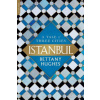Istanbul: A Tale of Three Cities