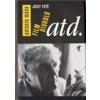 Antonín Máša. Film, divadlo atd. - Josef Fryš