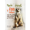 Noční život v ZOO Tábor aneb jak surikata Máňa poznává své kamarády