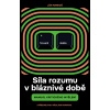 Síla rozumu v bláznivé době - Ján Markoš