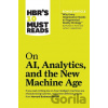 On AI, Analytics, and the New Machine Age - Michael E. Porter, Thomas H. Davenport, Paul Daugherty, H. James Wilson