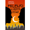 Milenci v roce 2042