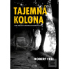 Tajemná kolona - Jaké tajemství… (Robert Frei)