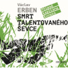 Audiokniha: Václav Erben • Smrt talentovaného ševce / Čte Jirman Tomáš (MP3-CD)