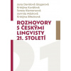 Rozhovory s českými lingvisty 21. století - Jana Glogarová Davidová, Tereza Klemensová, Kristýna Kovářová, Kristýna Březinová, Jarmila Mádrová