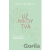Už nikdy tvá - Merit Niemeitz