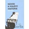 Návod k použití historie - Marko Švabić