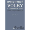 Evropské volby v proměnách času: politika volebních reforem EU - Jakub Charvát
