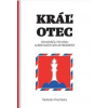 Kráľ otec - Procházka Radoslav