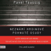 Neznámí hrdinové - Pavel Taussig (mp3 audiokniha)
