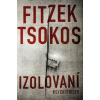 Izolovaní - Fitzek, Michael Tsokos Sebastian