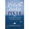 Príbeh štúdia Pixar - Lawrence Levy