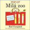 POP - UP Milá Zoo - Rod Campbell