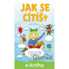 E-kniha Jak se cítíš? - Martina Drijverová, Vojtěch Otčenášek (ilustrácie)