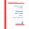 Mezinárodní právo veřejné zvláštní část 4 vyd - Potočný Miroslav