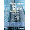 Rizika bank a jejich regulace - Naďa Blahová