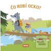 Čo robí ocko?