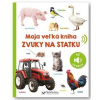 Moja veľká kniha Zvuky na statku