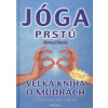 Jóga prstů - Hirschi Gertrud
