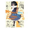 No Matter How I Look at It, It's You Guys' Fault I'm Not Popular!, Vol. 4