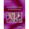 Vybrané kapitoly z psychologie - Marie Farková