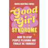 Good Girl Syndrome