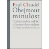 Obejmout minulost - Paul Claudel