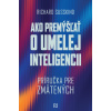 Ako premýšľať o umelej inteligencii