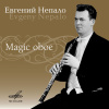 MAGIC OBOE: Eugene Nepalo, hoboj (2CD) (MELODIYA)