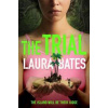 Trial - Laura Bates, Simon & Schuster Ltd