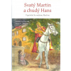 Kanski Katharina: Svatý Martin a chudý Hans-vyprávění ke sv. Martinu (Poutavý příběh, který autorka vytvořila pro svou čtvrtou třídu waldorfské školy o schopnosti nezištné pomoci ve skutečném životě.
