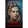 Dáma s minulostí - Quicková Amanda