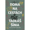 Doma na cestách - Mezi slony Konga a pouští Arábie - Šíma Tadeáš