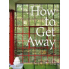 How to Get Away - Laura May Todd