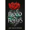 Blood Flowers - Jay McGuiness, Scholastic