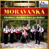 MORAVANKA - Chodíme, chodíme hore po dedine