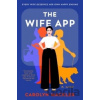 The Wife App - Carolyn Mackler