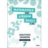 Matematika pro střední školy 7. díl Průvodce pro učitele - M. Květoňová, J. Vondra, V. Zemek