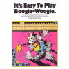 It's Easy to Play - BOOGIE-WOOGIE / 19 známych melódií v jednoduchej úprave pre klavír