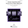 That Easter Day with Joy Was Bright - pieseň pre zbor SATB