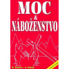 Moc a náboženstvo - Miloslav Ambrus, Alexander Rehák