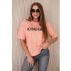 Fashionweek Tričko bavlněné s potiskom No Bad Days K9811 Farba: Meruňkový nude PASTEL, Veľkosť: Universal