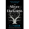 A Sliver of Darkness
