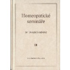 Foubister Donald: Homeopatické semináře (publikace zahrnuje nejen studie řady skupin homeopatik, ale hlavně se zaujetím vysvětlený princip homeopatického světonázoru ( 214 str. V5) (vydání Alternativa