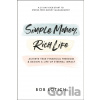Simple Money, Rich Life - Bob Lotich