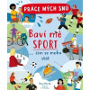 Práce mých snů - Baví mě sport... čím se mohu stát - Steve Martin
